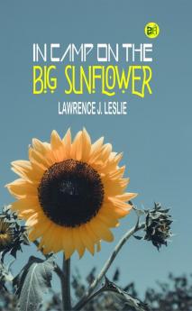 In Camp on the Big Sunflower