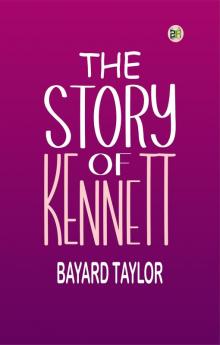 The Story of Kennett