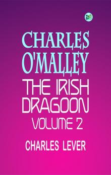 Charles O'Malley The Irish Dragoon Volume 2