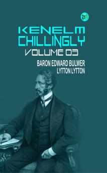Kenelm Chillingly Volume 03
