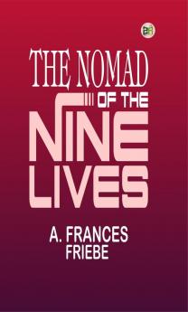 The Nomad of the Nine Lives