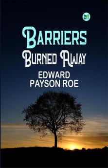 Barriers Burned Away