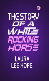 The Story of a White Rocking Horse