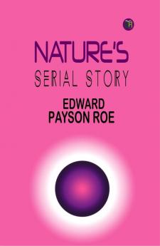 Nature's Serial Story