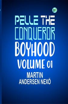 Pelle the Conqueror Boyhood Volume 01