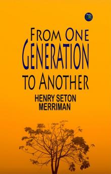 From One Generation to Another