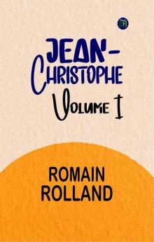 Jean-Christophe Volume I