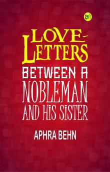 Love-Letters Between a Nobleman and His Sister