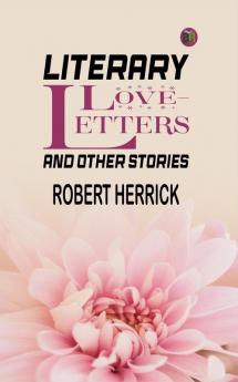 Literary Love-Letters and Other Stories