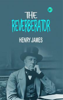 The Reverberator