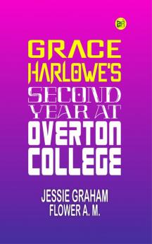 Grace Harlowe's Second Year at Overton College