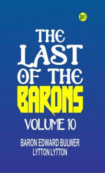 The Last of the Barons Volume 10
