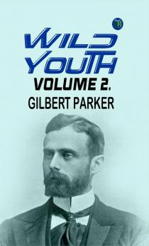 Wild Youth Volume 2.