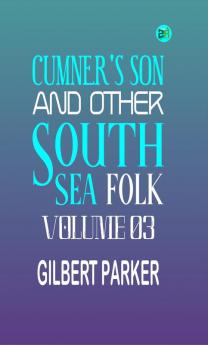 Cumner's Son and Other South Sea Folk Volume 03