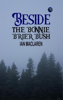 Beside the Bonnie Brier Bush