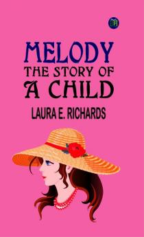 Melody : The Story of a Child