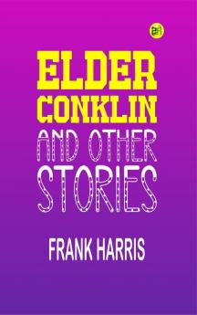 Elder Conklin and Other Stories