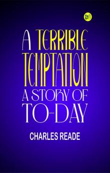 A Terrible Temptation: A Story of To-Day