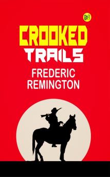 Crooked Trails