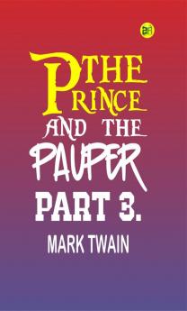 The Prince and the Pauper Part 3.