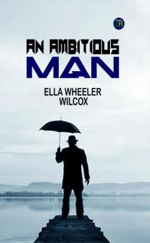 An Ambitious Man