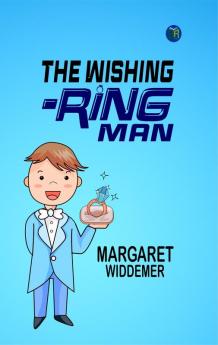 The Wishing-Ring Man