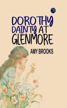 Dorothy Dainty at Glenmore