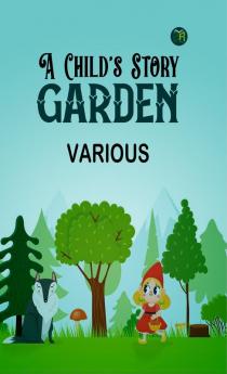 A Child's Story Garden