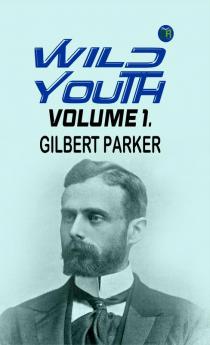 Wild Youth Volume 1.