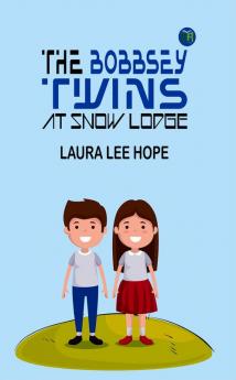 The Bobbsey Twins at Snow Lodge