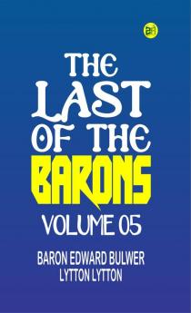 The Last of the Barons Volume 05
