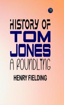 History of Tom Jones a Foundling