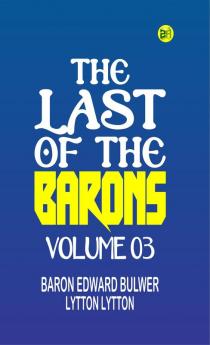The Last of the Barons Volume 03
