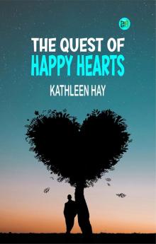 The Quest of Happy Hearts