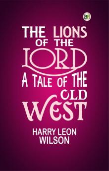 The Lions of the Lord: A Tale of the Old West