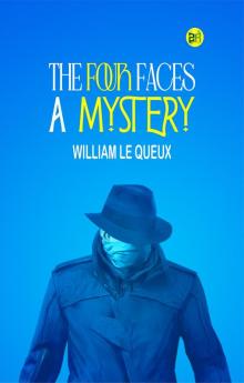 The Four Faces: A Mystery
