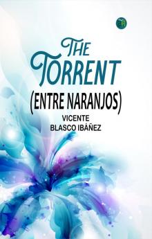 The Torrent (Entre Naranjos)