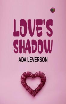 Love's Shadow