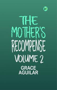 The Mother's Recompense Volume 2