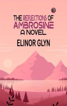 The Reflections of Ambrosine: A Novel