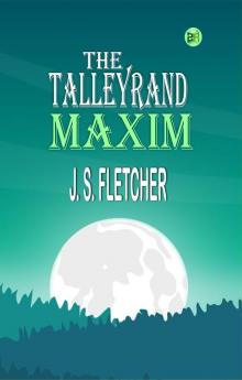 The Talleyrand Maxim