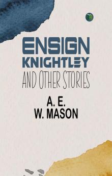 Ensign Knightley and Other Stories