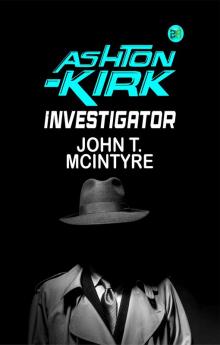 Ashton-Kirk Investigator
