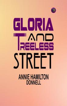 Gloria and Treeless Street