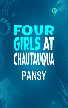 Four Girls at Chautauqua