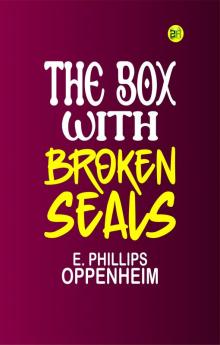 The Box with Broken Seals