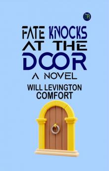 Fate Knocks at the Door: A Novel