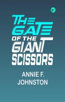 The Gate of the Giant Scissors