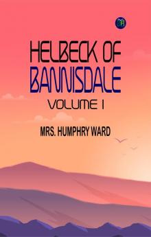 Helbeck of Bannisdale Volume I