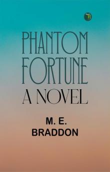 Phantom Fortune a Novel